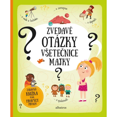 57bdfdc95b6e0bf63c7675be4506a0e2 Zvedavé otázky všetečnice Majky – Obrázok 1