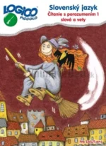 LOGICO Piccolo - SLOVENSKÝ JAZYK- Čítanie s porozumením, časť 1. Slová a vety