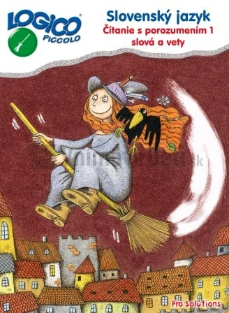 slovensky-jazyk-citanie-s-porozumenim-1-slova-a-vety-obalka-1-tlac LOGICO Piccolo - SLOVENSKÝ JAZYK- Čítanie s porozumením, časť 1. Slová a vety – Obrázok 1