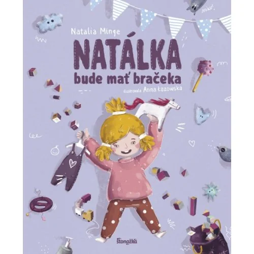 natalka-bude-mat-braceka-stonozka-natalia-minge-anna-lazowska-500x500 Natálka bude mať bračeka – Obrázok 1