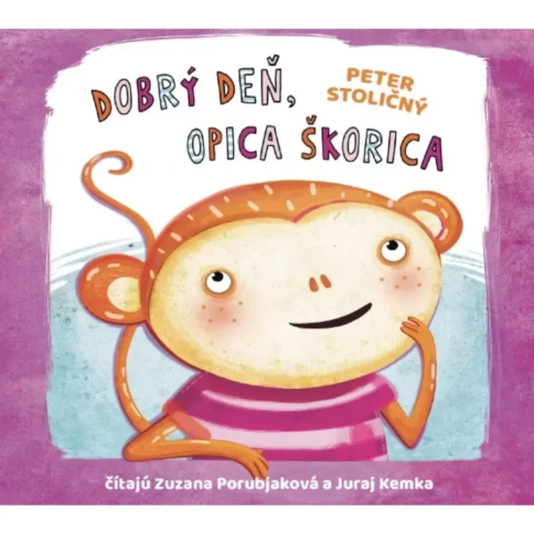 Dobrý deň, opica Škorica - Audiokniha