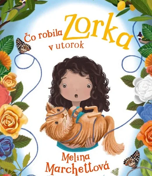 Čo robila Zorka v utorok